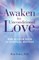 Awaken to Unconditional Love