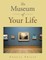 The Museum of Your Life
