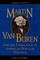 Martin Van Buren and the Emergence of American Popular Politics