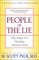 People of the Lie: The Hope for Healing Human Evil