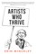 Artists Who Thrive