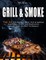 GRILL & SMOKE Top 25 Grill Recipes