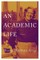 An Academic Life