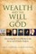 Wealth and the Will of God