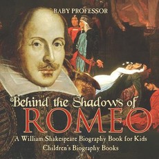 Behind the Shadows of Romeo Behind the Shadows of Romeo