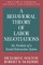 A Behavioral Theory of Labor Negotiations