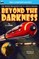 Beyond the Darkness & The Fireless Age