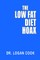 The Low Fat Diet Hoax