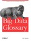 Big Data Glossary