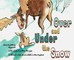 Under and Over the Snow