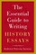 The Essential Guide to Writing History Essays