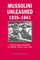 Mussolini Unleashed, 1939-1941