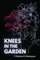 Knees in the Garden