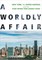 A Worldly Affair