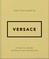 The Little Guide to Versace