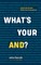 What's Your And?