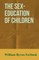 The Sex-Education of Children