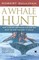 A Whale Hunt