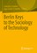 Berlin Key to the Sociology of Technology