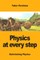 Physics at every step