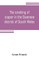 The smelting of copper in the Swansea district of South Wales, from the time of Elizabeth to the present day