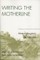 Writing the Motherline