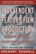 Independent Feature Film Production
