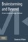 Brainstorming and Beyond