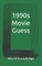 1990s Movie Guess
