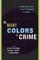 The Many Colors of Crime