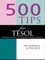 500 Tips for Tesol Teachers