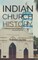 Indian Church History