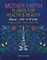 Mother Earth Plants for Health & Beauty