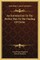 An Introduction To The Perfect Way Or The Finding Of Christ