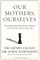Our Mothers, Ourselves