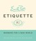 Emily Post's Etiquette