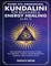 Third Eye Awakening, Kundalini For Beginners& Energy Healing (4 in 1)
