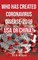 Who Has Created Coronavirus Disease-2019 USA or China?