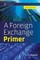 A Foreign Exchange Primer 2e