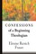 Confessions of a Beginning Theologian