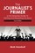 The Journalist's Primer: A No-Nonsense Guide to Getting and Reporting the News