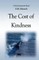 The Cost of Kindness