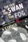 The Case of the Swan in the Fog - A Before Watson Novel - Book Three