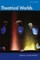 Theatrical Worlds (Beta Version)