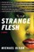 Strange Flesh