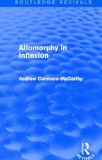 Allomorphy in Inflexion (Routledge Revivals)