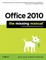 Office 2010: The Missing Manual