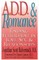A.D.D. & Romance