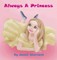Always a Princess