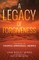 A Legacy of Forgiveness